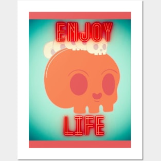 enjoy life Posters and Art